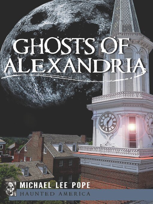 Title details for Ghosts of Alexandria by Michael Lee Pope - Wait list